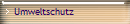 Umweltschutz